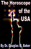 The Horoscope of the United States (eBook, ePUB) The Horoscope of the United States (eBook, ePUB)