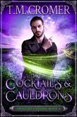 Cocktails & Cauldrons (The Unlucky Charms, #4) (eBook, ePUB)