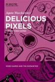 Delicious Pixels (eBook, ePUB)