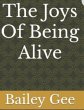 The Joys of Being Alive (eBook, ePUB) - Bild 1