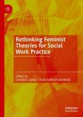 Rethinking Feminist Theories for Social Work Practice (eBook, PDF)