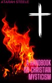 A Handbook on Christian Mysticism (eBook, ePUB) A Handbook on Christian Mysticism (eBook, ePUB)