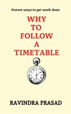 Why to Follow a Timetable (eBook, ePUB) Why to Follow a Timetable (eBook, ePUB)