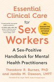 Essential Clinical Care for Sex Workers (eBook, ePUB) Essential Clinical Care for Sex Workers (eBook, ePUB)