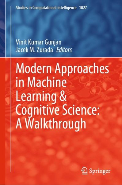 Modern Approaches in Machine Learning & Cognitive Science: A Walkthrough (eBook, PDF) Modern Approaches in Machine Learning & Cognitive Science: A Walkthrough (eBook, PDF)