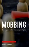 Mobbing: Claves para evitar el acoso psicológico (eBook, ePUB)