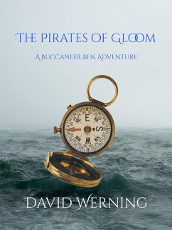 Cover The Pirates of Gloom: A Buccaneer Ben Adventure (eBook, ePUB)