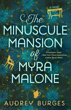 The Minuscule Mansion of Myra Malone (eBook, ePUB) - Burges, Audrey