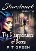 Starstruck: Episode Two, The Disappearance of Becca, New Edition (eBook, ePUB)