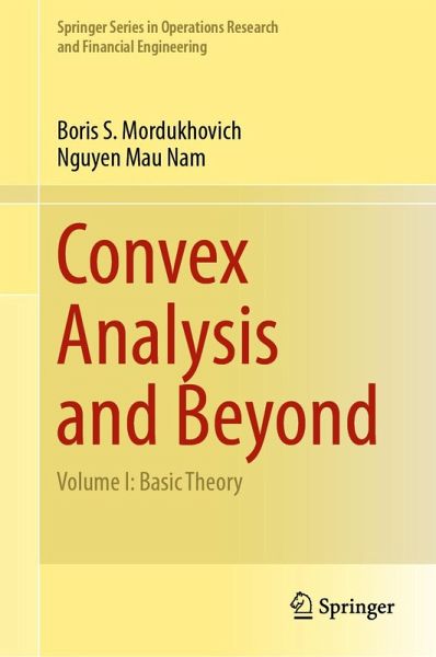 Convex Analysis and Beyond (eBook, PDF) Convex Analysis and Beyond (eBook, PDF)
