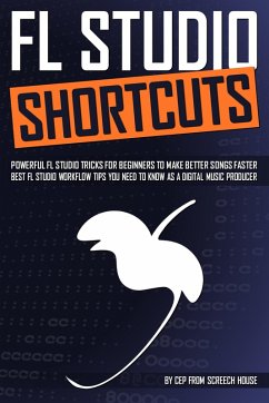 Cover FL STUDIO SHORTCUTS (eBook, ePUB)