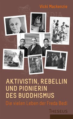 Aktivistin, Rebellin und Pionierin des Buddhismus (eBook, ePUB) - Mackenzie, Vicki
