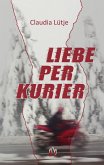 Liebe per Kurier (eBook, ePUB)