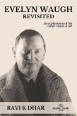 Evelyn Waugh Revisited (eBook, ePUB) Evelyn Waugh Revisited (eBook, ePUB)