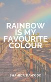 Rainbow is My Favourite Colour (eBook, ePUB)