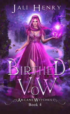 Birthed Vow (Arcane Witches, #4) (eBook, ePUB) - Henry, Jali