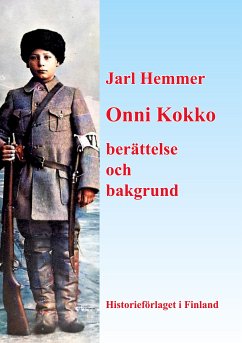 Onni Kokko berättelse och bakgrund (eBook, ePUB) - Hemmer, Jarl