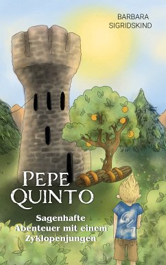 Pepe Quinto - Sagenhafte Abenteuer mit einem Zyklopenjungen (eBook, ePUB)