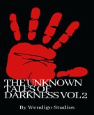 The Unknown Tales Of Darkness Vol 2 (eBook, ePUB)