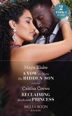 A Vow To Claim His Hidden Son / Reclaiming His Ruined Princess: A Vow to Claim His Hidden Son (Ghana's Most Eligible Billionaires) / Reclaiming His Ruined Princess (The Lost Princess Scandal) (Mills & Boon Modern) (eBook, ePUB)