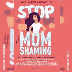 Stop MomShaming (MP3-Download) - Pommer, Katharina