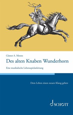 Des alten Knaben Wunderhorn - Menne, Günter