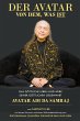 Der Avatar von dem, was ist - Bild 1