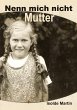 Nenn mich nicht Mutter - Bild 1