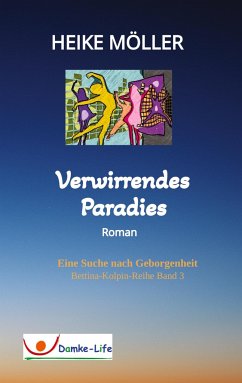 Verwirrendes Paradies - Möller, Heike
