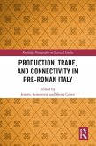 Production, Trade, and Connectivity in Pre-Roman Italy (eBook, PDF)