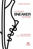 A cultura sneaker no Brasil (eBook, ePUB)