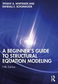 A Beginner's Guide to Structural Equation Modeling (eBook, ePUB)