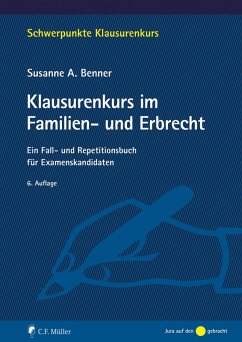 Klausurenkurs im Familien- und Erbrecht (eBook, ePUB) - Benner, Susanne