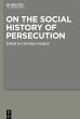 On the Social History of Persecution - Bild 1