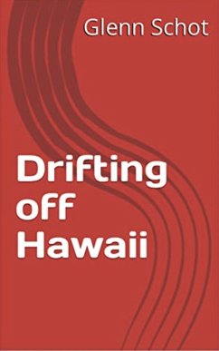 Drifting Off Hawaii (eBook, ePUB) - Schot, Glenn