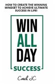 WIN ALL DAY SUCCESS (eBook, ePUB)