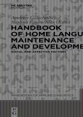 Handbook of Home Language Maintenance and Development
