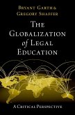 The Globalization of Legal Education (eBook, ePUB)