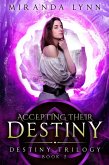 Accepting their Destiny (Destiny Trilogy, #2) (eBook, ePUB)