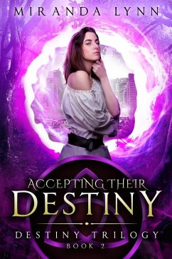 Accepting their Destiny (Destiny Trilogy, #2) (eBook, ePUB) - Lynn, Miranda