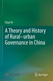 A Theory and History of Rural¿urban Governance in China