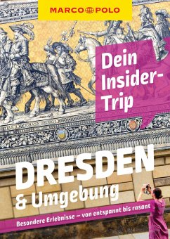 MARCO POLO Insider-Trips Dresden & Umgebung - Czerwinka, Nicole