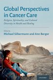 Global Perspectives in Cancer Care (eBook, PDF) Global Perspectives in Cancer Care (eBook, PDF)