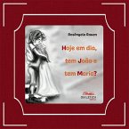 Hoje em dia, tem João e tem Maria? (eBook, ePUB)