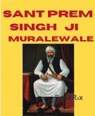 Sant Prem Singh Ji Muralewale (eBook, ePUB)