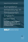 Kompetenzentwicklung im filmbasierten Englischunterricht (eBook, PDF)