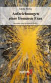 Aufzeichnungen einer frommen Frau Aufzeichnungen einer frommen Frau