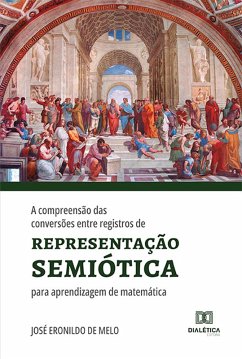 Cover A compreensão das conversões entre registros de representação semiótica para aprendizagem de matemática (eBook, ePUB)