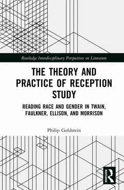 The Theory and Practice of Reception Study (eBook, ePUB) - Goldstein, Philip