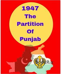 1947 The Partition Of Punjab (eBook, ePUB) - singh, Gary